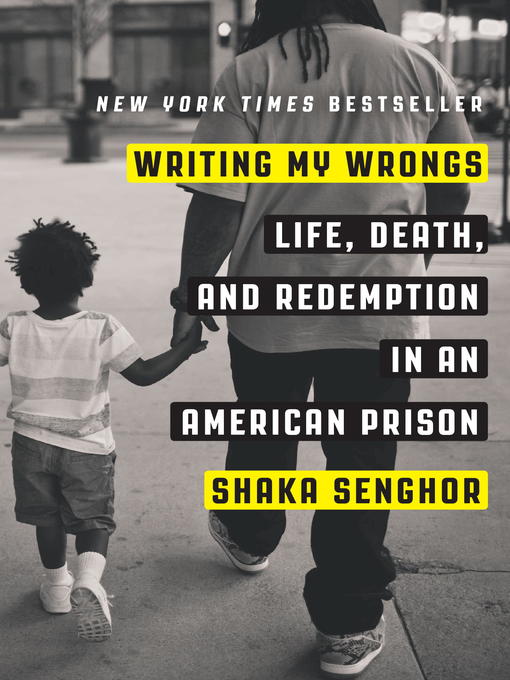 Title details for Writing My Wrongs by Shaka Senghor - Wait list